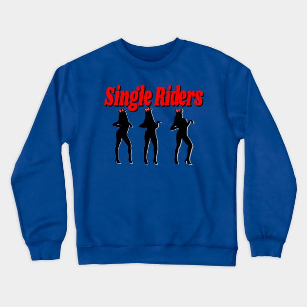 Single Riders Crewneck Sweatshirt by EnchantedTikiTees